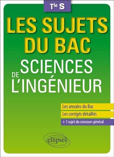 Beispielbild fr Les Sujets Du Bac Sciences De L'ingnieur : Terminale S zum Verkauf von RECYCLIVRE