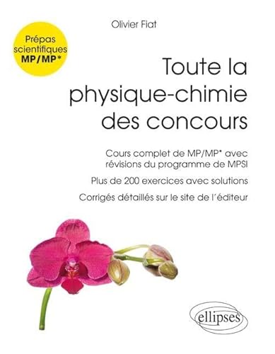 9782340005235: Toute la physique-chimie des concours de la filire MP - Nouveaux programmes: Prpa scientifique MP/MP*