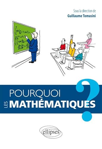 Beispielbild fr Pourquoi les Mathmatiques ? zum Verkauf von Ammareal