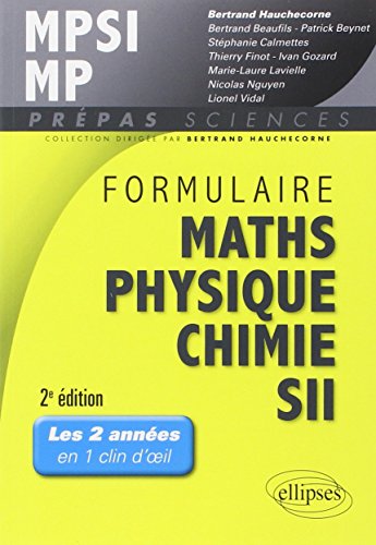 Imagen de archivo de Formulaire Maths, Physique, Chimie, Sii : Mpsi-mp : Les 2 Annes En 1 Clin D'oeil a la venta por RECYCLIVRE