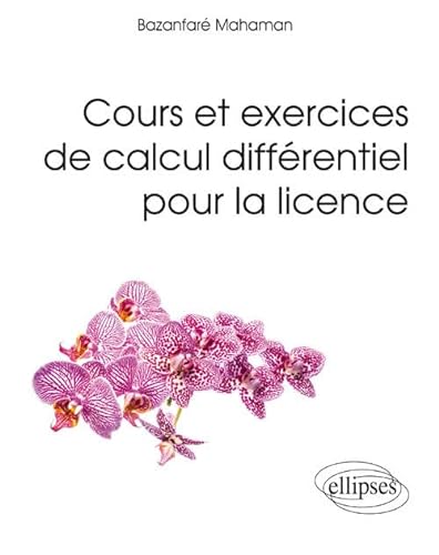 Imagen de archivo de Cours et exercices de calcul diffrentiel pour la licence a la venta por Gallix