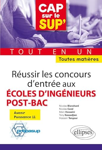 Beispielbild fr Russir les Concours d'Entre aux coles d'Ingnieurs Post-Bac Tout en Un Toutes Matires Blanchard, Nicolas; Carel, Nicolas; Hosseini, Marc; Kessedjian, Tony et Tengour, Hossein zum Verkauf von BIBLIO-NET