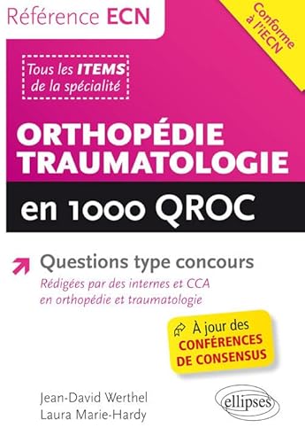 Stock image for Orthopdie Traumatologie en 1000 QROC Conforme  l'iECN for sale by Ammareal