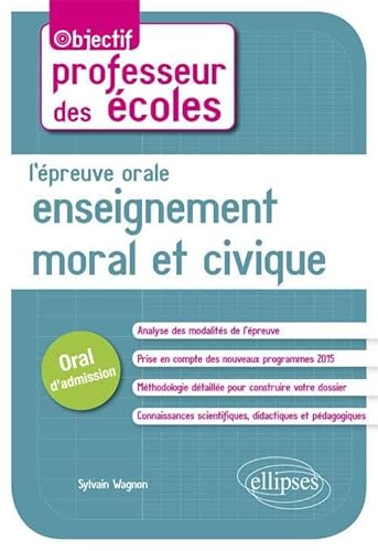 Stock image for L'preuve Orale Enseignement Moral et Civique Concours de Professeur des coles Oral d'Admission for sale by medimops