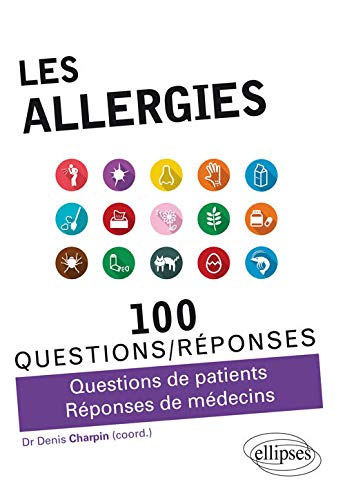 Beispielbild fr Les Allrgies 100 Questions/Rponses (French Edition) zum Verkauf von Gallix