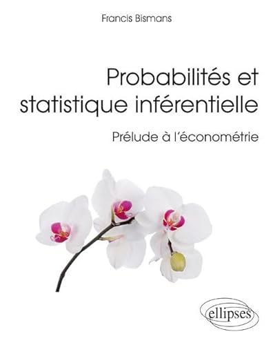 9782340010017: Probabilits et statistique infrentielle - Prlude  l’conomtrie