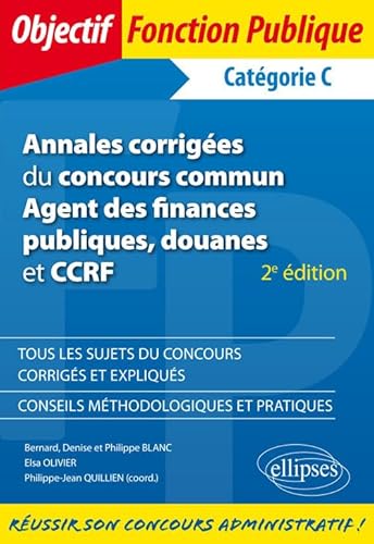 Beispielbild fr Annales Corriges du Concours Commun Agent des Finances Publiques Douanes et CCRF Catgorie C zum Verkauf von Ammareal