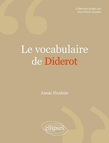Beispielbild fr Le vocabulaire de Diderot zum Verkauf von Gallix