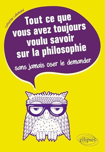 Stock image for Tout ce que vous avez toujours voulu savoir sur la philosophie sans jamais oser le demander for sale by WorldofBooks