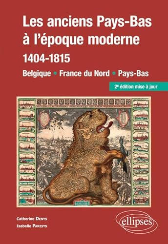 Beispielbild fr Les anciens Pays-Bas  l?poque moderne (1404-1815). Belgique, France du Nord, Pays-Bas zum Verkauf von Gallix