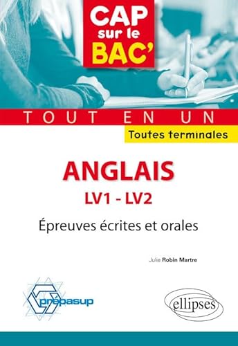 9782340012073: Anglais - LV1 et LV2 - preuves crites et orales - Toutes terminales (Cap sur le Bac)