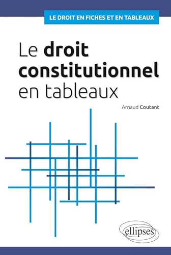 Stock image for Le Droit Constitutionnel en Tableaux for sale by medimops