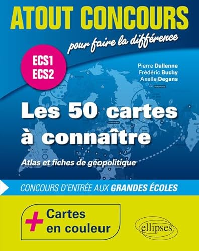 Imagen de archivo de Les 50 cartes  connatre - concours d'entre aux coles de commerce - ECS1 - ECS2 - atlas en couleur et fiches de gopolitique a la venta por Gallix