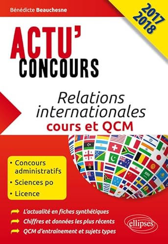Stock image for Relations Internationales Cours et QCM Actu'Concours 2017 2018 for sale by Ammareal
