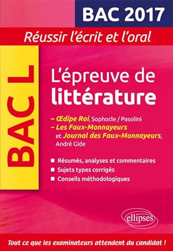 9782340013490: L'preuve de littrature Bac 2017 : Œdipe Roi, Sophocle/Pasolini - Les Faux-Monnayeurs / Journal des Faux-Monnayeurs, Gide