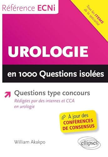 Stock image for Urologie en 1000 Questions Isoles Conforme  l'iECN [Broch] Akakpo, William for sale by BIBLIO-NET