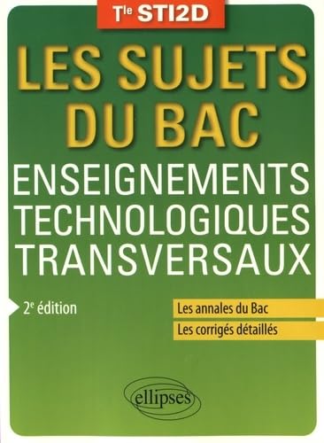 9782340015425: Enseignements Technologiques Transversaux Tle STI2D Annales Corrigs