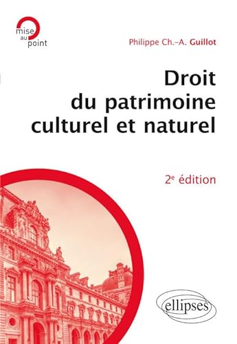 Stock image for Droit du patrimoine culturel et naturel - 2e dition for sale by Gallix