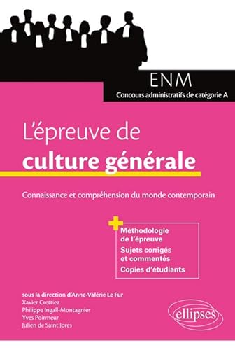 Beispielbild fr L'preuve de culture gnrale aux concours. Connaissance et comprhension du monde contemporain (ENM et concours administratifs de catgorie A) zum Verkauf von Gallix