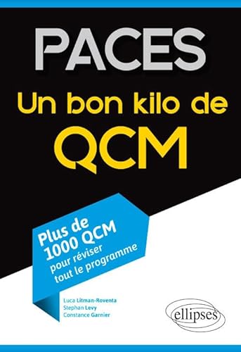Stock image for PACES - Un bon kilo de QCM (plus de 1000 QCM pour rviser tout le programme) for sale by Ammareal
