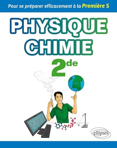 Beispielbild fr PHYSIQUE-CHIMIE SECONDE - POUR SE PRPARER EFFICACEMENT  LA PREMIRE S zum Verkauf von medimops
