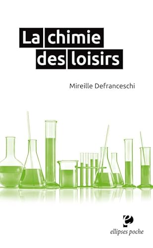 Stock image for LA CHIMIE DES LOISIRS for sale by Ammareal