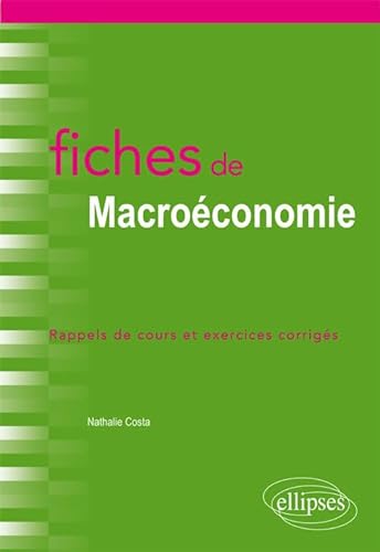 Stock image for Fiches De Macroconomie : Rappels De Cours Et Exercices Corrigs for sale by RECYCLIVRE