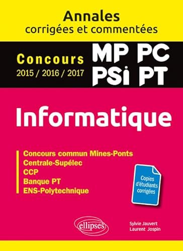 Beispielbild fr Informatique. MP, PC, PSI, PT. Annales corriges et commentes zum Verkauf von Ammareal