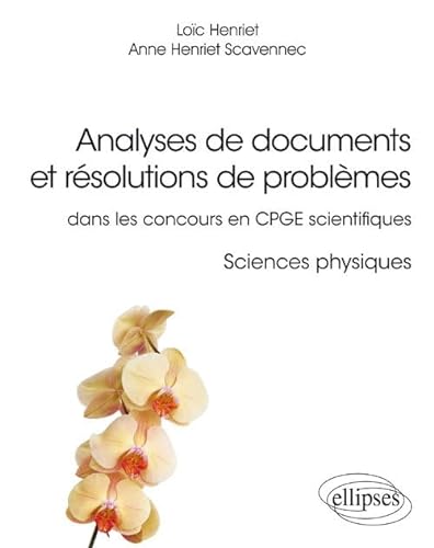 9782340022010: Analyses de documents et rsolutions de problmes dans les concours en CPGE scientifiques. Sciences physiques