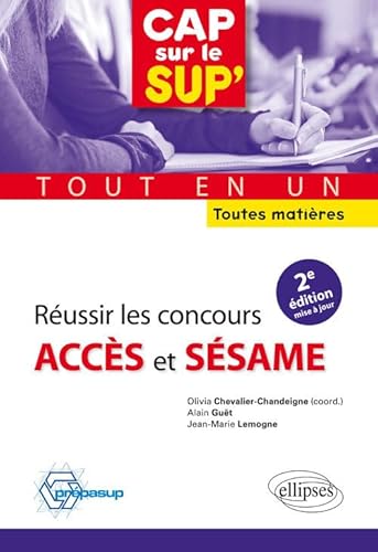 Beispielbild fr Russir les concours Accs et Ssame tout en un  toutes matires - 2e dition mise  jour [Broch] Chevalier-Chandeigne, Olivia; Gut, Alain et Lemogne, Jean-Marie zum Verkauf von BIBLIO-NET