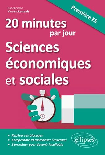Imagen de archivo de 20 minutes par jour de Sciences conomiques et sociales - Premire ES a la venta por Ammareal