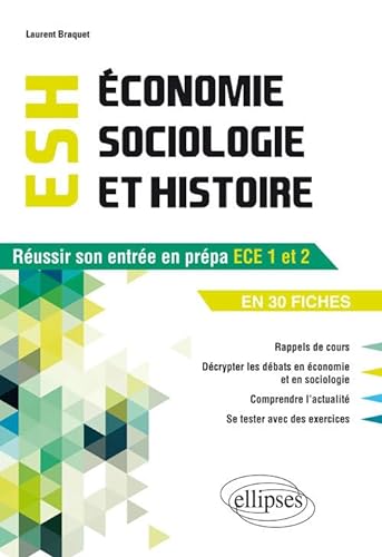 Stock image for Economie, Sociologie et Histoire (ESH). Objectif Russir son entre en prpa ECE1 en fiches for sale by medimops