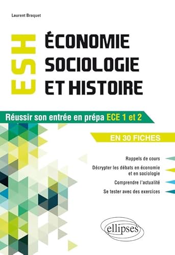 9782340024175: Economie, Sociologie et Histoire (ESH). Russir son entre en prpa ECE1-ECE2 en 30 fiches