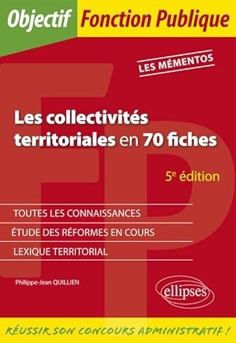 Imagen de archivo de Les collectivits territoriales en 70 fiches - 5e dition a la venta por Ammareal