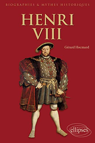 9782340024595: Henri VIII (Biographies et mythes historiques)