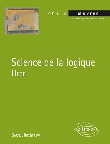 Stock image for Science de la logique, Hegel for sale by Books Unplugged
