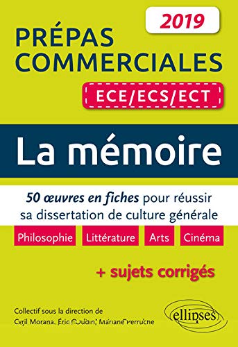 Beispielbild fr La Mmoire. 50 oeuvres en fiches pour russir sa dissertation de culture gnrale - Prpas commerciales ECE / ECS / ECT 2019 zum Verkauf von Ammareal