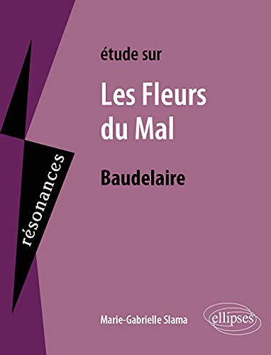 9782340025370: Baudelaire, Les Fleurs du Mal - Slama, Marie-Gabrielle ...