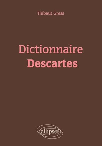 Stock image for Dictionnaire Descartes [Broch] Gress, Thibaut for sale by BIBLIO-NET