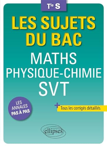 9782340026254: Maths Physique-Chimie SVT Terminale S (Les sujets du bac)