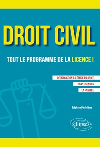 Stock image for Droit civil. Tout le programme de la L1. Introduction  l'tude du droit, Les personnes, La famille for sale by Ammareal