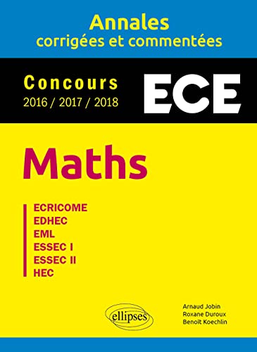 Beispielbild fr Maths. ECE - Annales corriges et commentes - Concours 2016/2017/2018 zum Verkauf von medimops