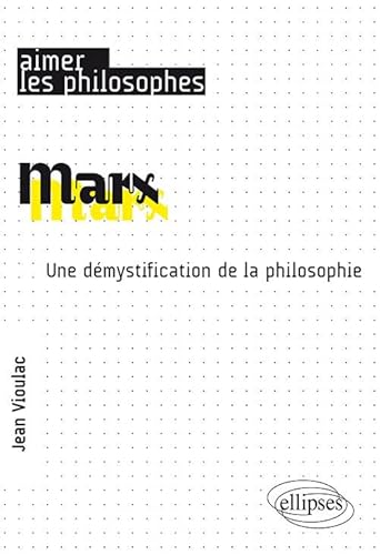 Stock image for Marx. Une dmystification de la philosophie for sale by medimops