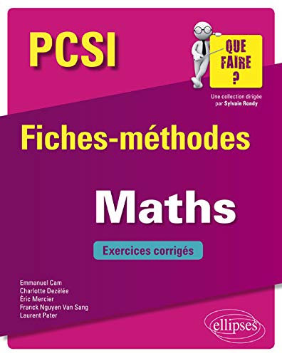 Beispielbild fr Mathmatiques PCSI - Fiches-mthodes et exercices corrigs zum Verkauf von Gallix