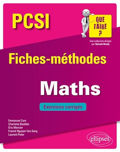 Stock image for Mathmatiques PCSI - Fiches-mthodes et exercices corrigs for sale by Gallix