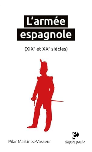 Imagen de archivo de L'arme Espagnole (xixe Et Xxe Sicles) a la venta por RECYCLIVRE