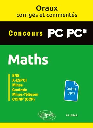 Beispielbild fr Oraux corrigs et comments de mathmatiques PC-PC* zum Verkauf von Gallix