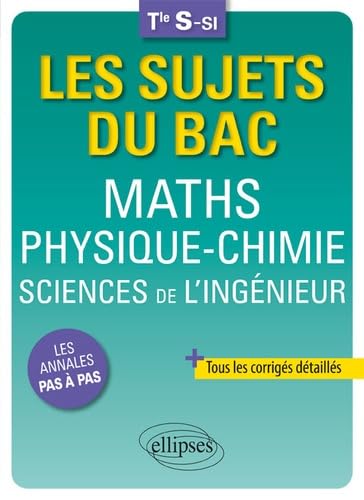 Beispielbild fr Maths - Physique-Chimie - Sciences de l'ingnieur - Terminale S-SI zum Verkauf von Gallix