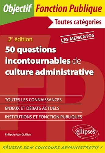 Imagen de archivo de 50 questions incontournables de culture administrative - Toutes catgories - 2e dition a la venta por medimops