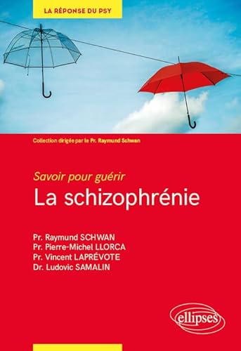 Beispielbild fr Savoir pour gurir : la schizophrnie zum Verkauf von medimops